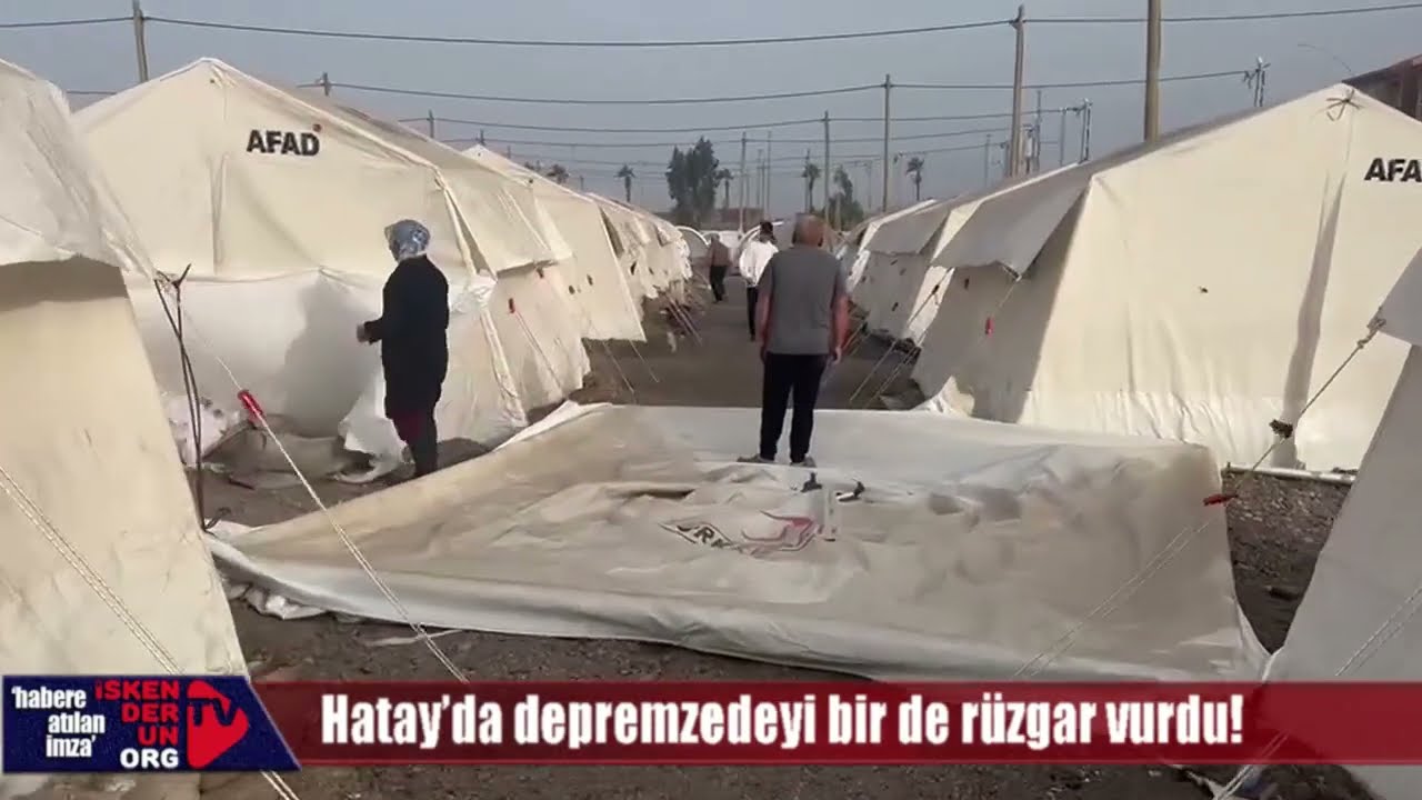 Hatay’da depremzedeyi bir de rüzgar vurdu!