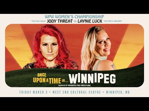 WPW Women's Championship Match - Jody Threat vs Laynie Luck - WPW ONCE UPON A TIME IN... WINNIPEG