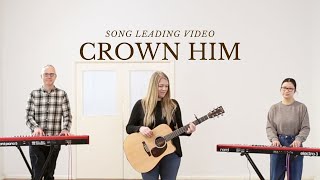 Crown Him With Many Crowns (Acoustic Song Leading Video) // Emu Music