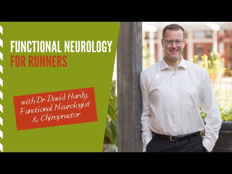 Functional Neurology for Runners  E24 with Dr  David Hardy, Functional Neurologist & Chiropractor