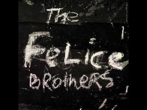 The  Felice Brothers-Run Chicken Run