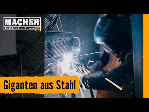 MACHER-Stories: Stahl-Giganten