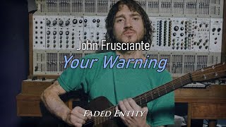 John Frusciante - Your Warning (Sub. Español - Lyrics)