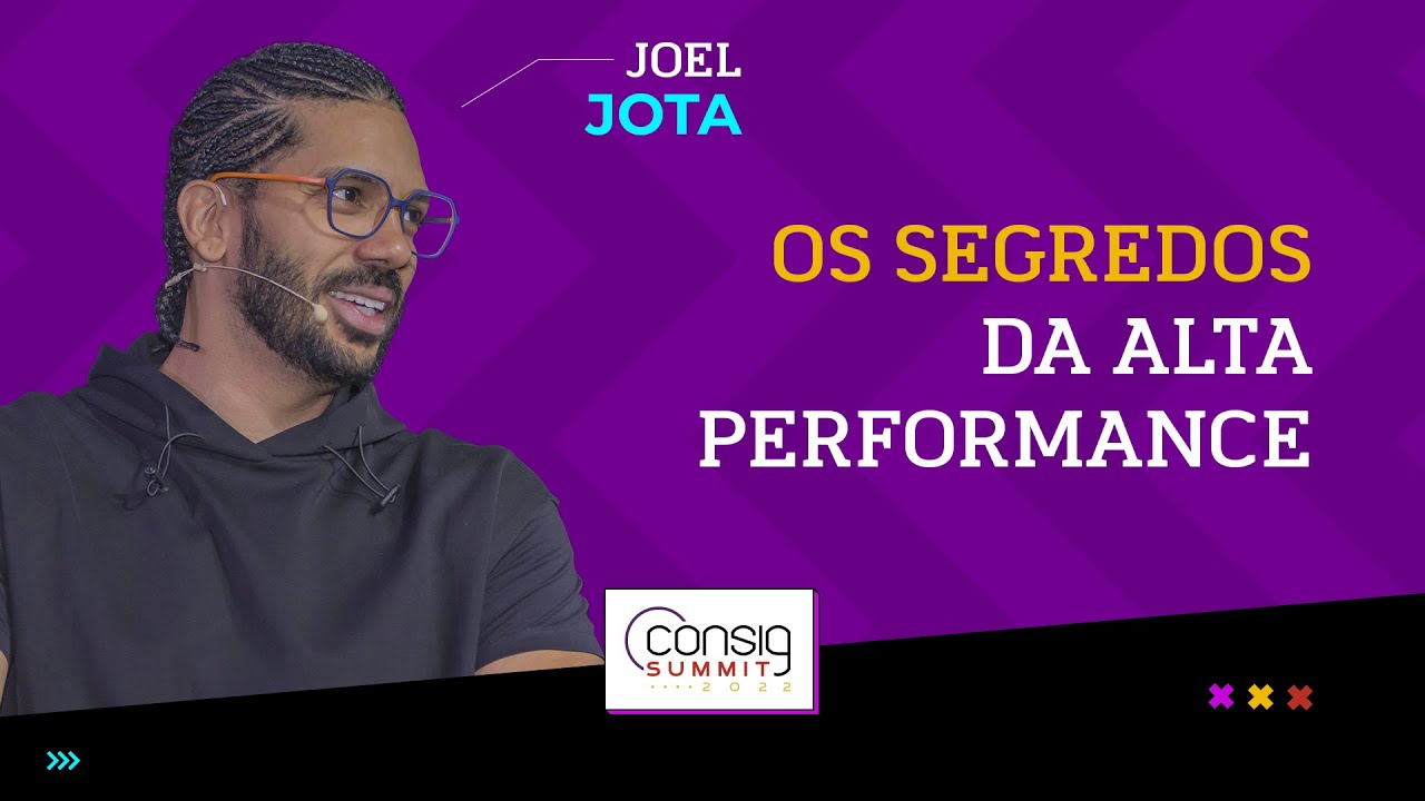 Saúde, família e trabalho: os 3 pilares da alta performance | Por Joel Jota