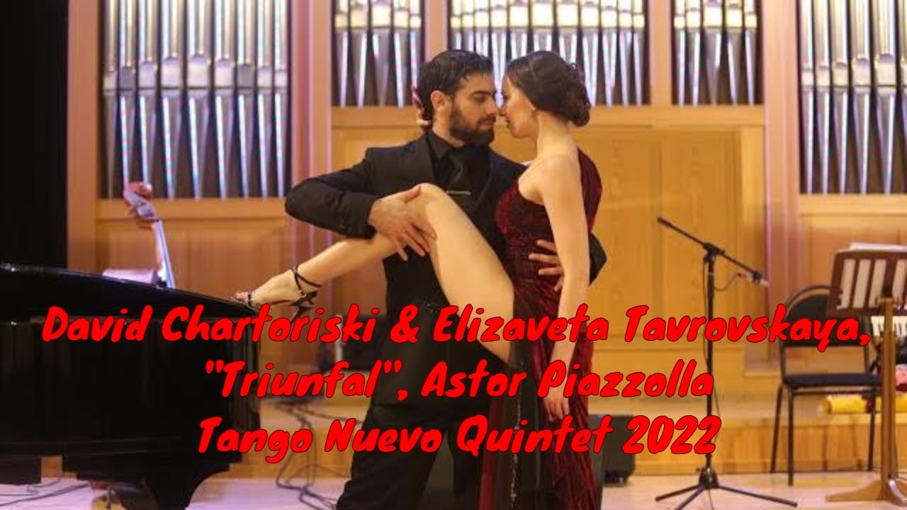 David Chartoriski & Elizaveta Tavrovskaya, "Triunfal", Astor Piazzolla, Tango Nuevo Quintet 2022