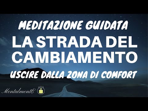 Guided Meditation - The Road To Change - Getting Out Of Your Comfort Zone - MentalmentE
