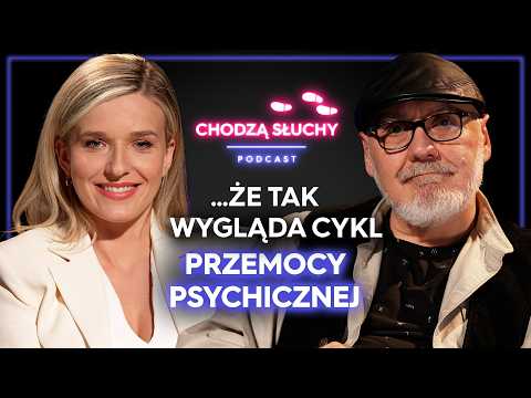 PRZEMOC PSYCHICZNA - jak wyjść z przemocowej relacji? || CHODZĄ SŁUCHY podcast