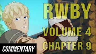 [Blind Commentary] RWBY Volume 4 Chapter 9 - Two Steps Forward, Two Steps Back