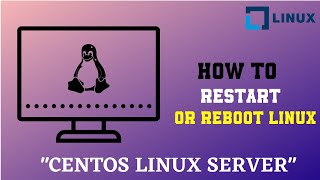 Restart Linux Server, Reboot centos | Linux Tip and Tricks 2020