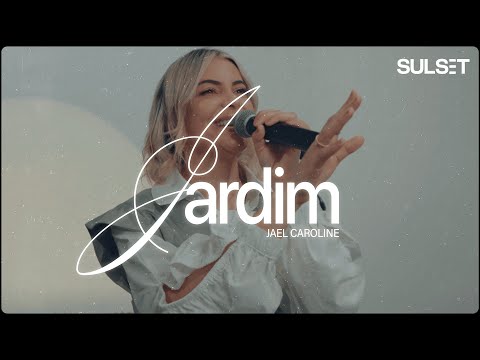 Jardim - Jael Caroline