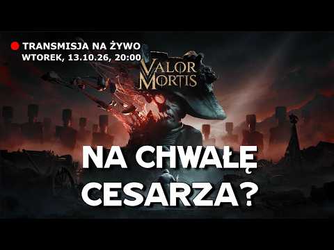 Bonaparte daje przykład?  Gramy w VALOR MORTIS na PC!