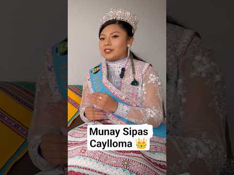 ENTREVISTA A MUNAY SIPAS CAYLLOMA 2022 👑 #entrevista #caylloma #wititi #arequipa #shortsviral #colca