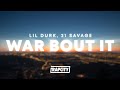 Lil Durk War Bout It Lyrics Ft 21 Savage
