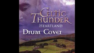 Celtic Thunder - Heartland (Drum Cover)