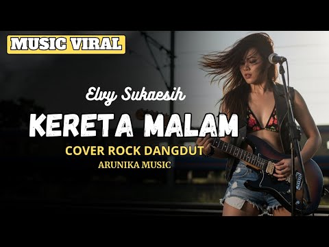 KERETA MALAM - Rockdut Version l Female Rock Vocal Cover ( Arunika Music )