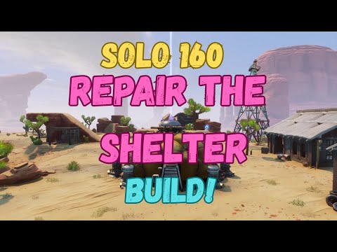 Fortnite STW | 160 Solo | Repair The Shelter Build