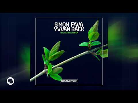 Simon Fava & Yvvan Back - The Latin Anthem