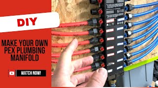 How to Make a DIY PEX Manifold – Step-by-Step Plumbing Tutorial!