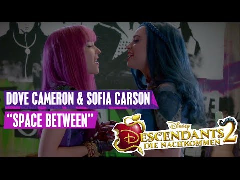 Dove Cameron & Sofia Carson - Space Between | Descendants Songs