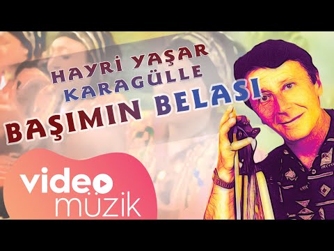 Hayri Yaşar Karagülle - Başımın Belası #karadeniz