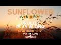 Sunflower Ukulele Play Along (Simplified) 3 chords!