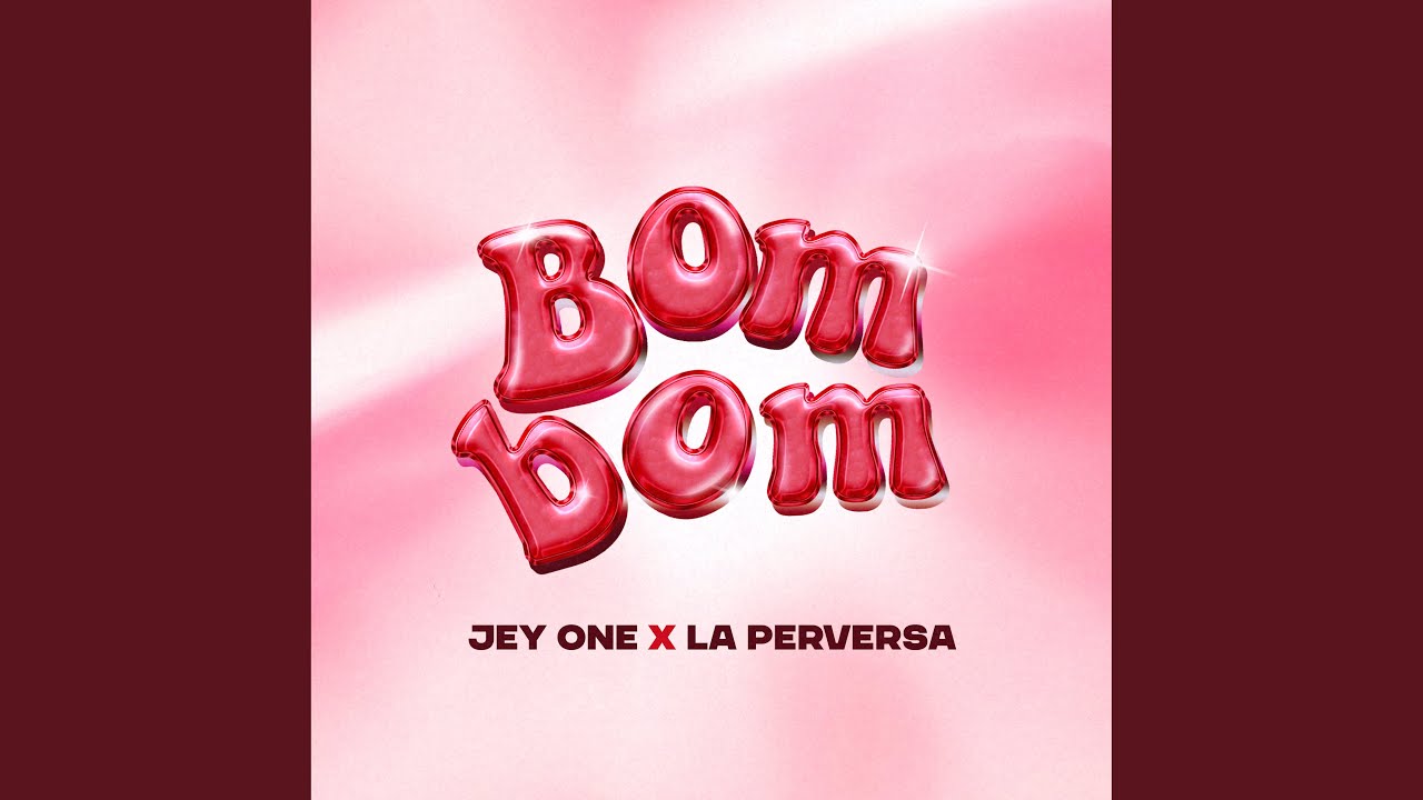 Jey One Ft. La Perversa - Bombom
