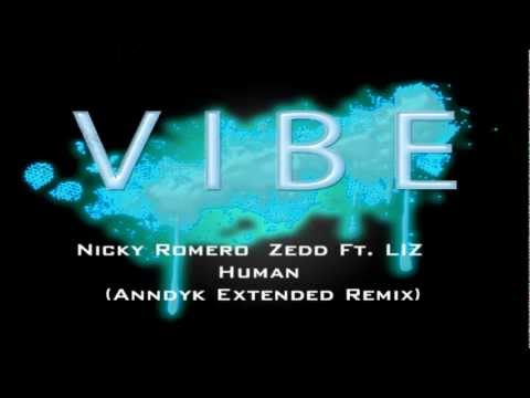 Nicky Romero  Zedd Ft. LIZ   Human (Anndyk Extended Remix)