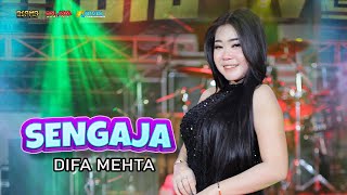 Download lagu SENGAJA - DIFA MEHTA - OSAMA MUSIK - ANIJAYA AUDIO LIVE - NOVAL PRODUCTION mp3