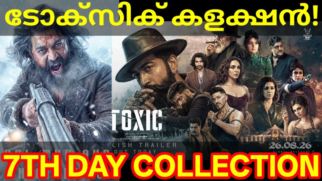 Toxic 7th Day Boxoffice Collection |Toxic Kerala Collection #ToxicCollection #Yash #Toxic #yash
