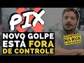 Roubo Em 5 Minutos O Golpe Do PIX Que Você Precisa Conhecer