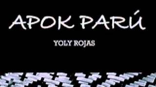 Yoly Rojas - Apok Parú (para piano solo)