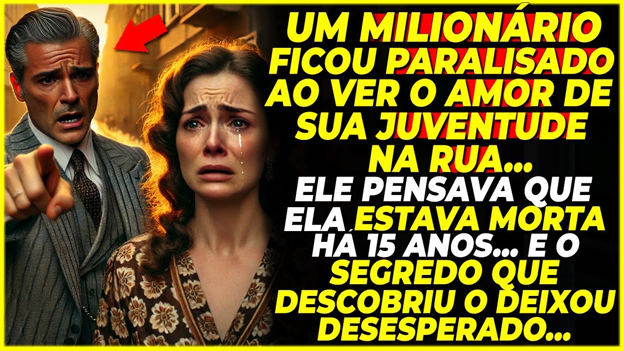 O MILIONÁRIO ficou PARALISADO ao ver o AMOR de sua JUVENTUDE que ELE ACHAVA ESTAR M0RTA há 15 anos..