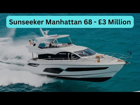 Full Walk Through Tour & Review of the New Sunseeker Manhattan 68 Yacht   £3 Million