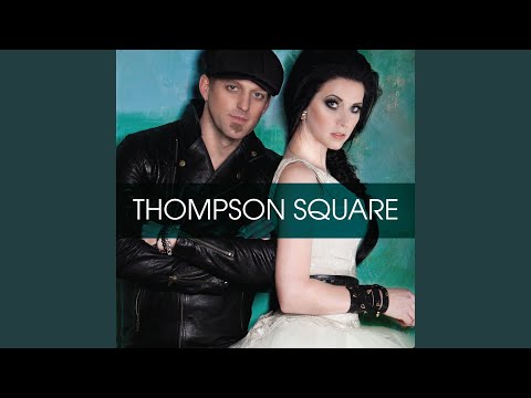 I Dont Want To Miss You - Thompson Square