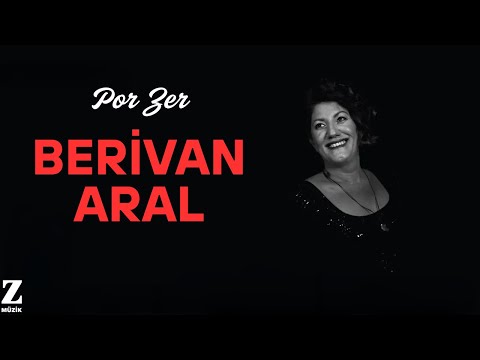 Berivan Aral - Por Zer I Çerxde © 2019 Z Müzik