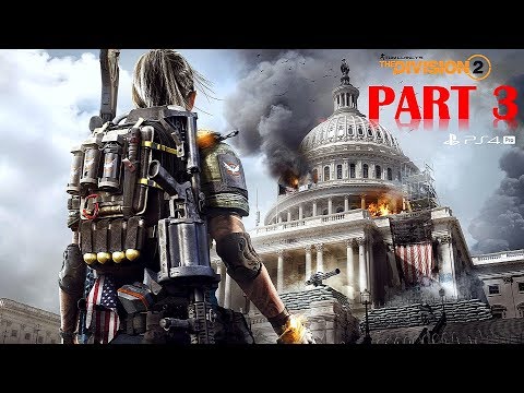 The Division 2 - Walkthrough No Commentary - Part 3 - Gameplay Playthrough