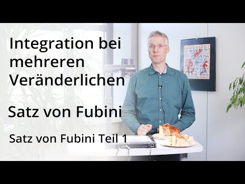 Integration bei mehreren Veränderlichen - Satz von Fubini - Teil 1