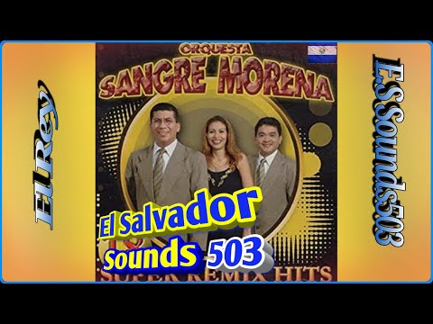 El Rey - Orquesta Sangre Morena (El Salvador)