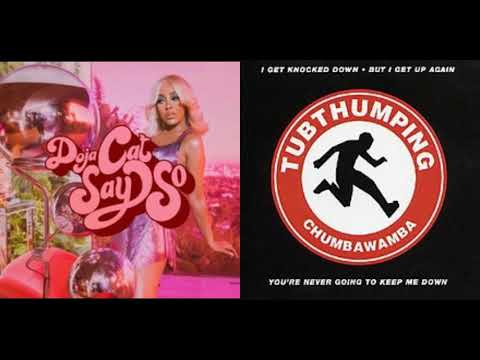 Tubthump So - Chumbawamba vs. Doja Cat (Mashup)