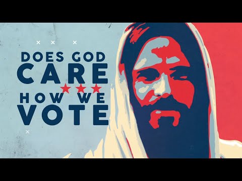 | SUNDAY | Does God Care How We Vote  -   Week 2