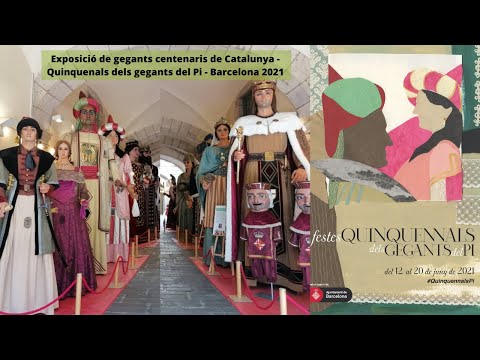 Exposició de gegants centenaris de Catalunya - Quinquenals dels gegants del Pi - Barcelona 2021