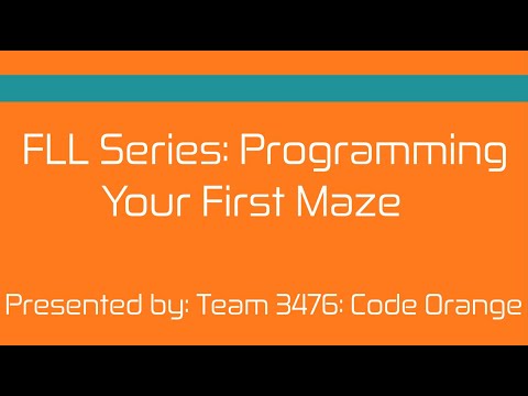 FLL Series: Programming Your First Maze