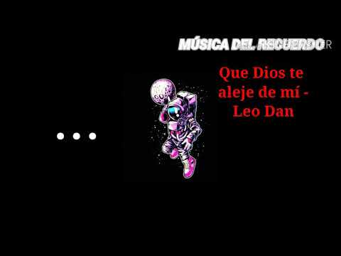 Que Dios te aleje de mí - Leo Dan LETRA