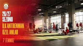 🎥 26/27 Sezonu İlk Antrenmandan Özel Anlar - 07.07.2026