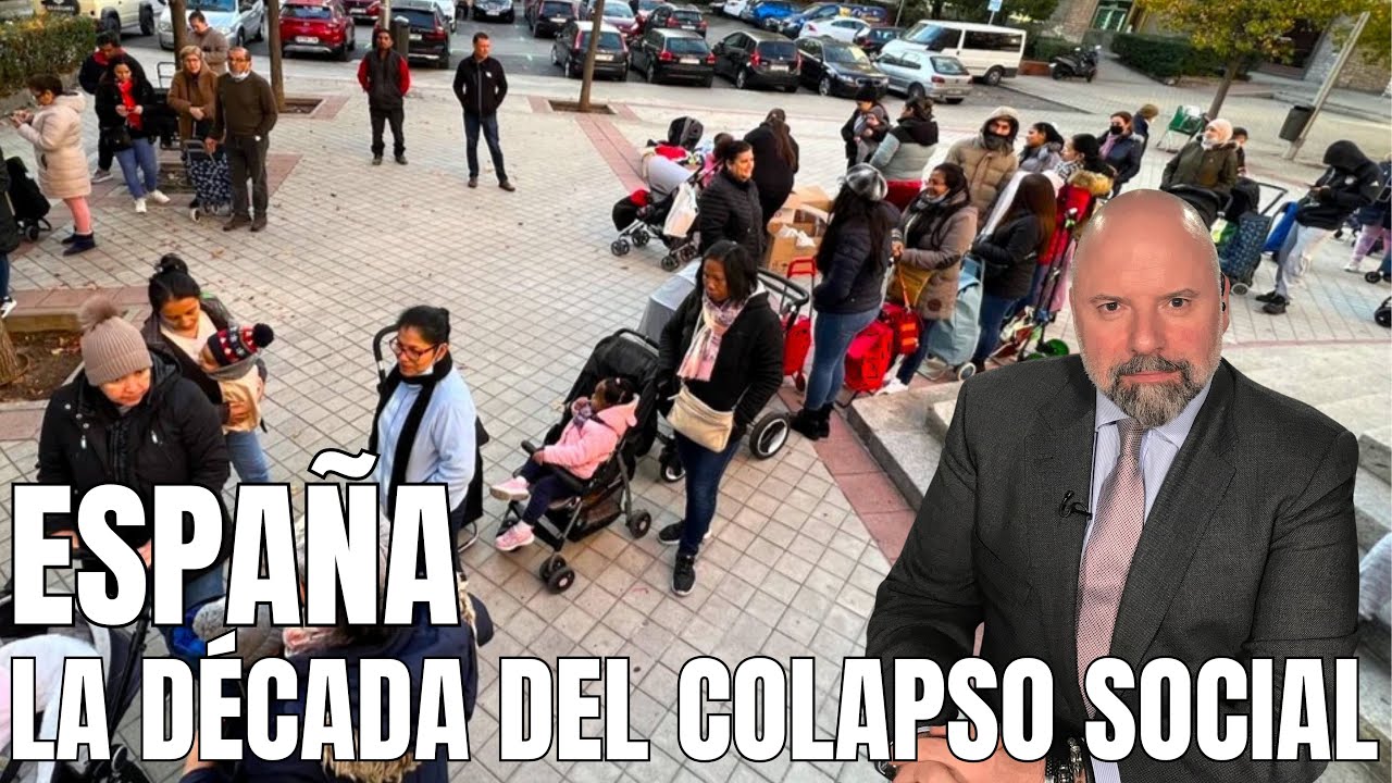 ESPAÑA: LA DÉCADA DEL COLAPSO SOCIAL