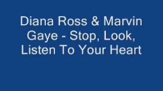 Diana Ross &amp; Marvin Gaye - Stop, Look, Listen To Your Heart