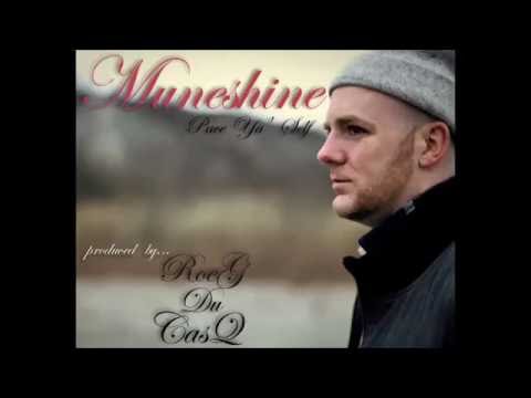 Pace Ya' Self ...MUNESHINE  & ROEG DU CASQ