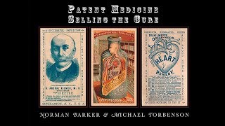 Norm Barker - Patent Medicines:Selling The Cure