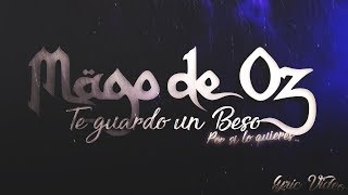 Mägo de Oz: Te guardo un Beso, Por si lo quieres... (Lyric Video)