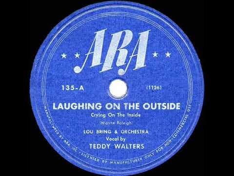 1946 HITS ARCHIVE: Laughing On The Outside - Teddy Walters